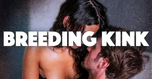 Primal Desire: A Guide to Breeding Kink