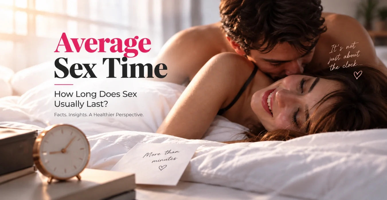 Average Sex Time: What’s Normal in Bed?