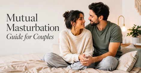 Mutual Masturbation: A Practical Guide for Couples